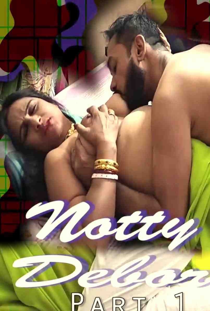 [18+] Notty Debor Part 1 (2022) Hindi SilverValley Short Film HDRip download full movie